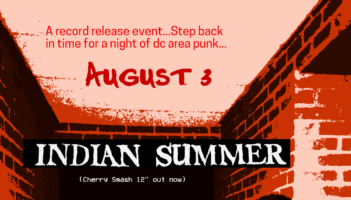 Indian Summer - Record Release Reunion Show - with XMC, Fallout Shelter and No Dead Monsters